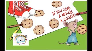 If You Give A Mouse A Cookie - Books Alive! Read Aloud book for kids by Books Alive! 292,309 views 5 years ago 2 minutes, 53 seconds