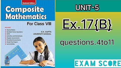 composite mathematics class 8 || volume and surface area of solids || Ex.17B || by EXAM SCORE