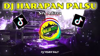 DJ HARAPAN PALSU  -  Sry Aditya   Lirik