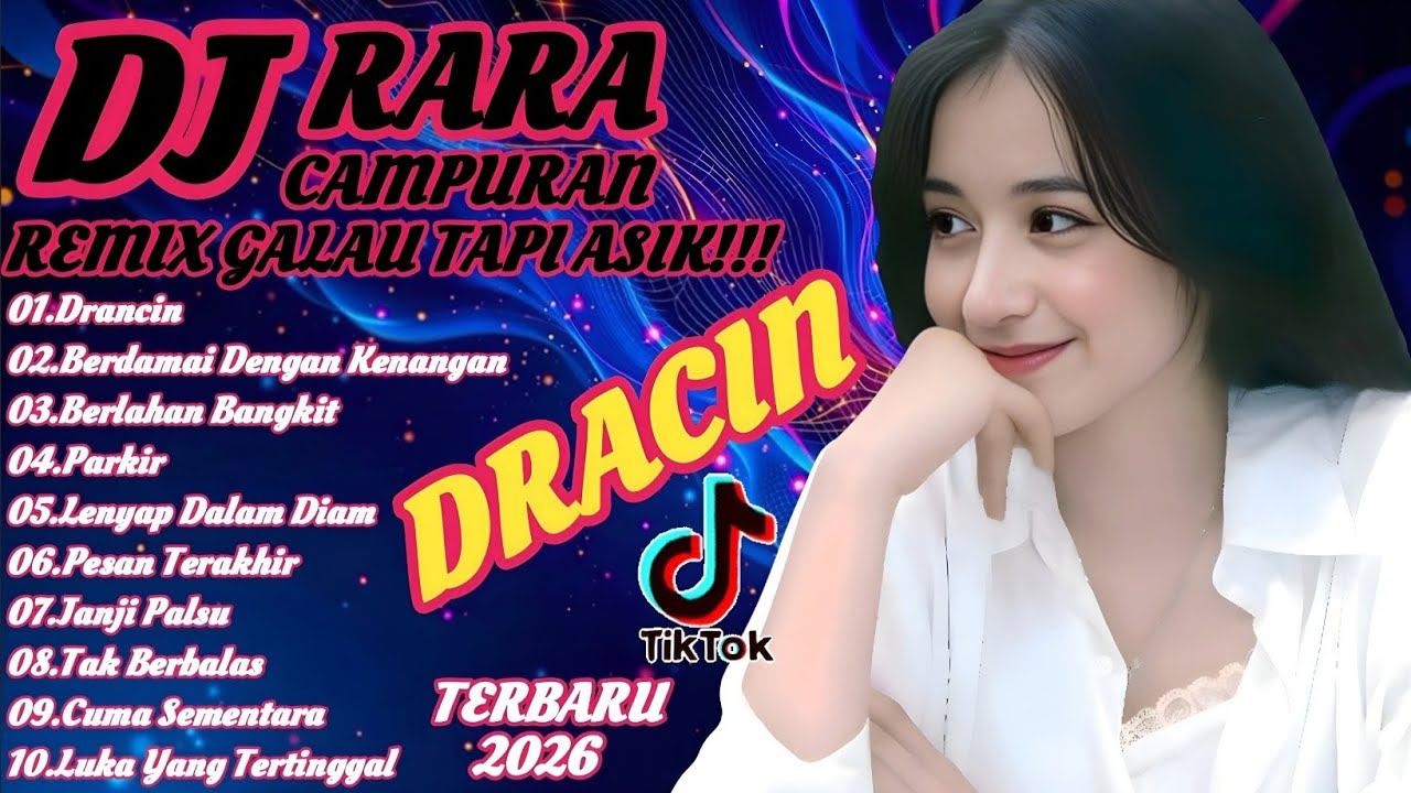 DJ Remix Galau Tapi Asik 💔😭DRACIN😭💔Lagu Patah Hati Full Bass Terbaru 2026❤‍🩹