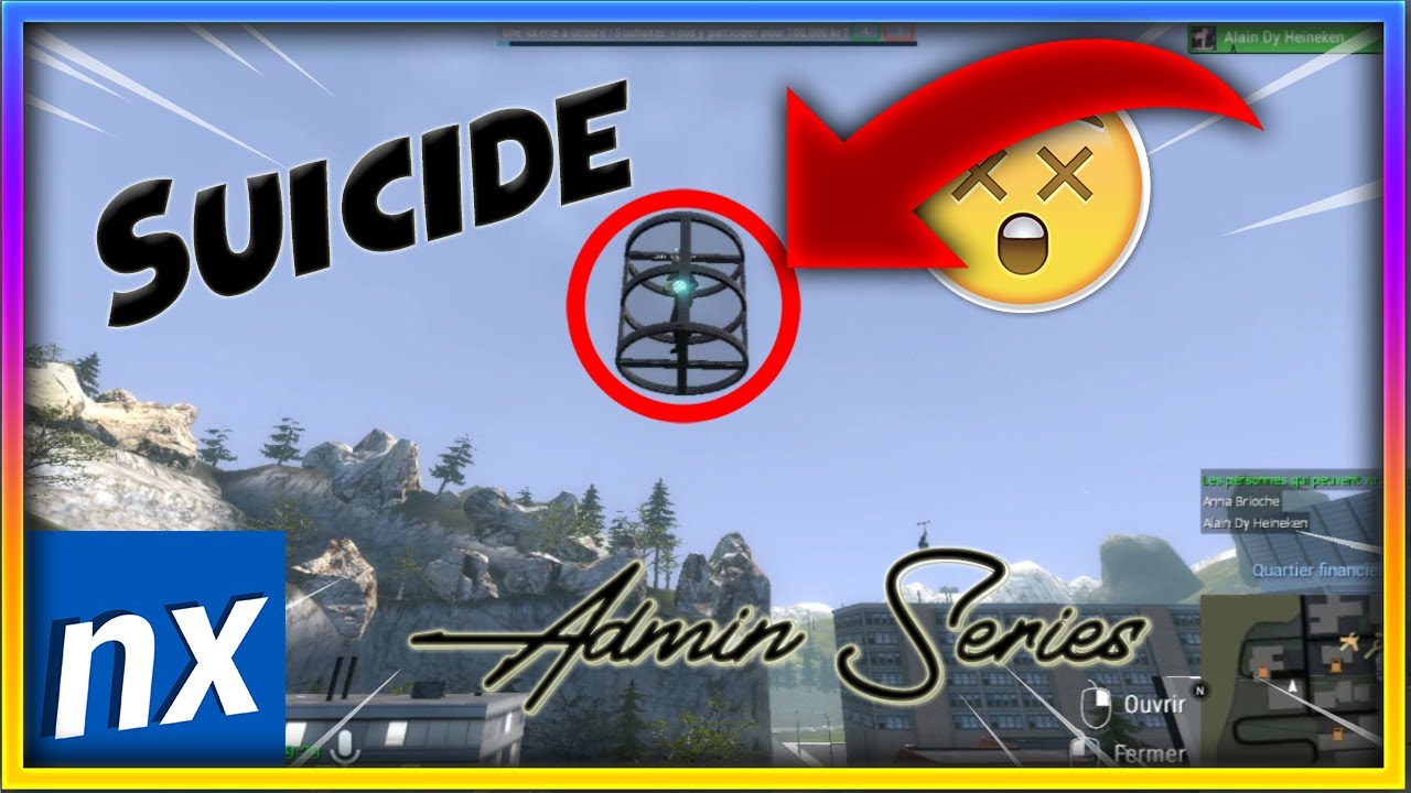 IL ESSAYE DE SE SUICIDER | ADMIN SÉRIES #4 GARRY'S MOD NxServ