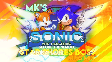 Sonic Before The Sequel - Star Shores Boss (MK-Mix)