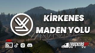 KİRKENES MADEN YOLU GECE YAYINI. || TRUCKERSMP  || 🔴 CANLI