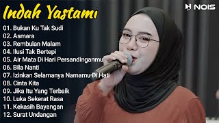 Indah Yastami Full Album 'Bukan Ku Tak Sudi, Asmara' Lagu Galau Viral Tiktok 2024