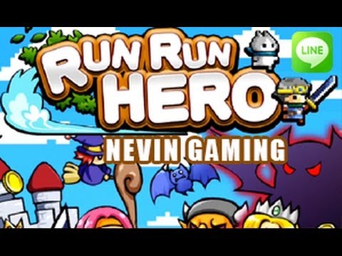 Let's Play RUNRUN HERO Android Line Game ( Nevin Gaming )