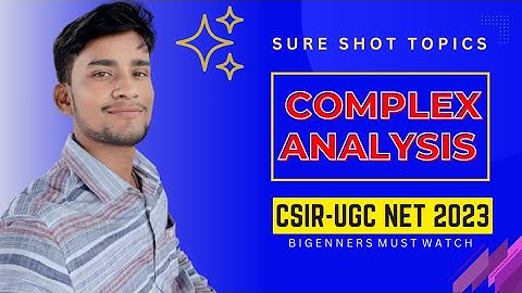Sure Shot Topics - Complex Analysis || CSIR-UGC NET || Mathematical Science