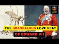 The scandalous love seat of king edward vii