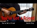 You've Got a Friend/Carole King (Fingerstyle Guitar)TAB有