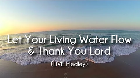 Vinesong - Let Your Living Water Flow - Thank You Lord (Original Version w/ Lyrics)