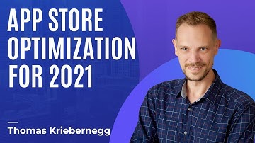 App Store Optimization for 2021