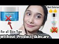 Without Product Skincare|| Best Solution for all Skin Type