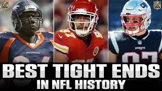 NFL Top 10 Best Tight Ends of All-Time by SOG Football 12,920 views 9 months ago 10 minutes, 4 seconds