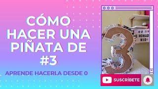 Como hacer una piñata de número 3 #comohacer #piñata #tutorial #qmonadamid