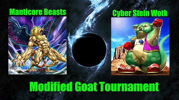 Modified Goat Format Tournament of 64: Manticore Beasts vs. Cyber Stein Wotk