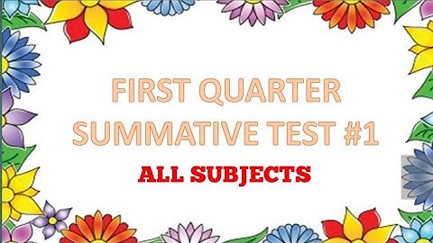 grade 3- 1st Summative Test #1 || all subjects || quarter 1