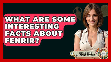 What Are Some Interesting Facts About Fenrir? - Exploring Ancient Myths