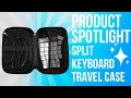 Split Ergo Keyboard Travel Case | Protect & Carry Your Keyboard Anywhere