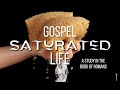 Gospel saturated life  romans 858  pastor brent  1142024  gcbc