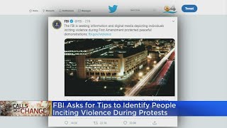 FBI Asking For Tips To Identify People Inciting Violence During Protests