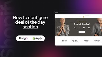 Hongo Shopify Theme - How to configure deal of the day section?