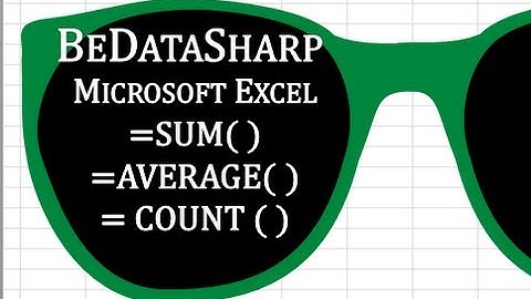 BeDataSharp Excel 2010 Tutorial (#1) - Formulas and Functions