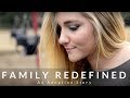 Family Redefined | An Adoption Story
