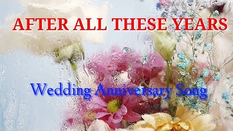 Thumbnail of After All These Years /Wedding Anniversary Song