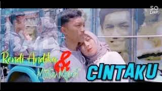 RENDY ANDIKA FEAT MIITA MPOT || CINTAKU