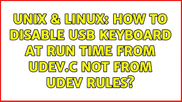 Unix & Linux: How to disable USB Keyboard at run time from udev.c not from udev rules?