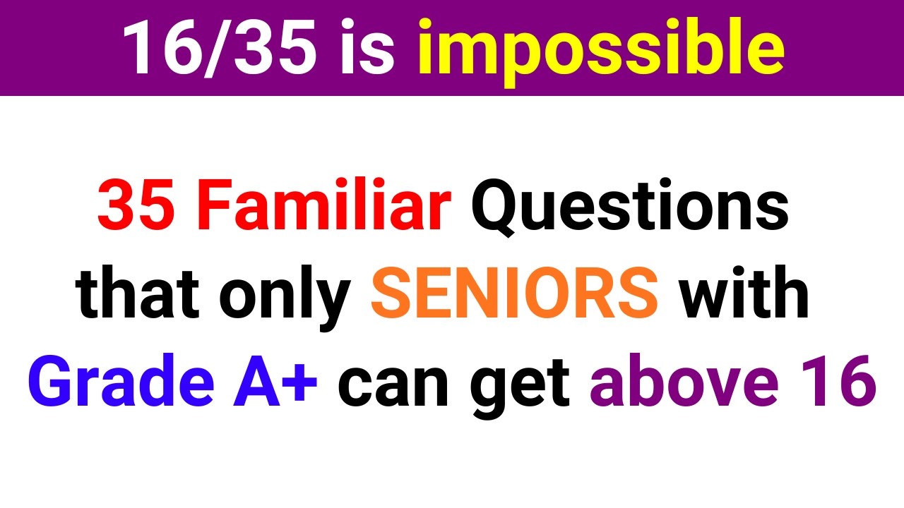 35 FAMILIAR QUESTIONS THAT ONLY SENIORS WITH GRADES A+ CAN GET ABOVE 16 ...