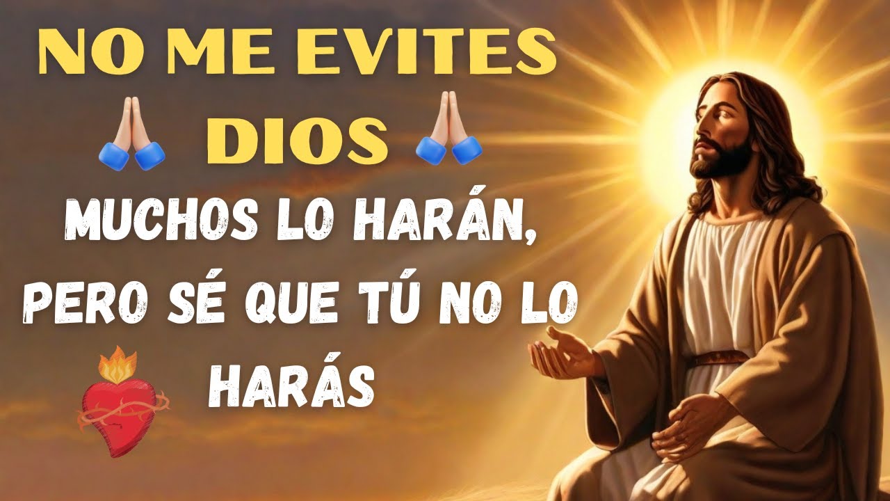DIOS TE DICE HOY ( NO IGNORES ESTE MENSAJE DE NUESTRO SEÑOR) TIENES ...