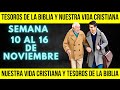 Tesoros de la Biblia de esta semana // Nuestra Vida Cristiana de esta semana | 10 al 16 de noviembre