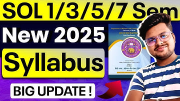 🚨DU SOL 1st/3rd/5th/7th Semester 2025: New Syllabus Big Update! | Major Changes in Subjects?