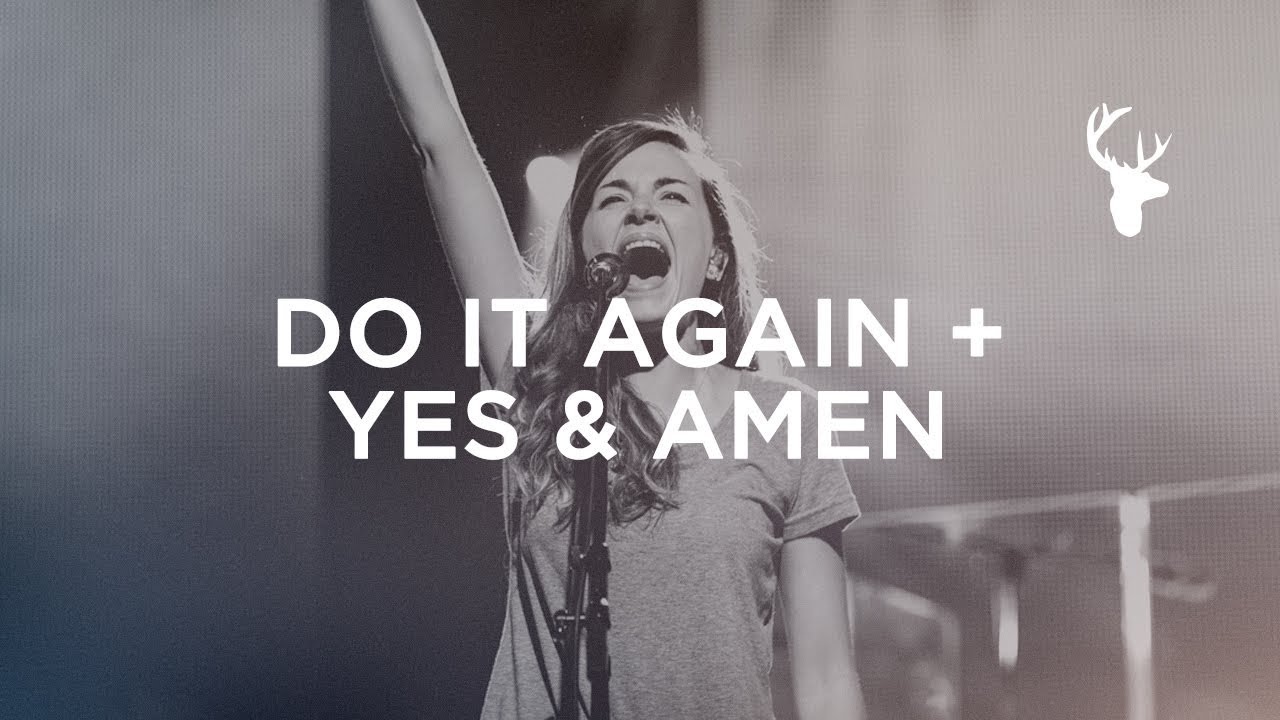 Do It Again + Yes and Amen - Kristene DiMarco | Moment