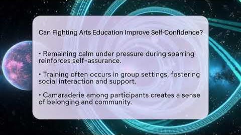 Can Fighting Arts Education Improve Self-Confidence? - Fighting Arts Lab