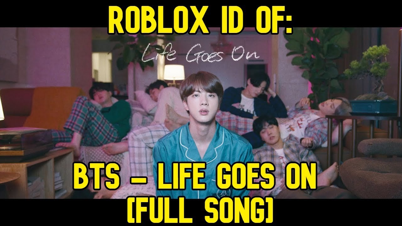 ROBLOX BOOMBOX ID/CODE FOR BTS (방탄소년단) Life Goes On [FULL SONG]