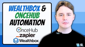 How to Automate OnceHub to Wealthbox with Zapier for Financial Advisory Firms ⚡️