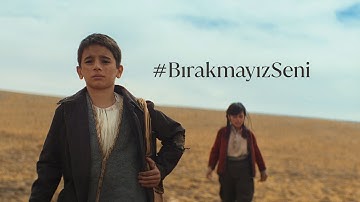 #BırakmayızSeni