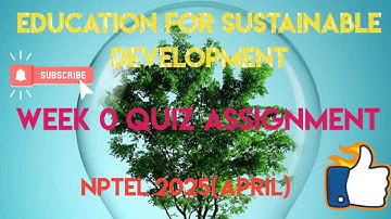 Education for Sustainable Development Week 0 Quiz Assignment Solution | NPTEL 2025 |