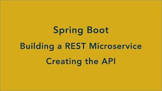 Spring Boot Creating the REST API 3 of 3