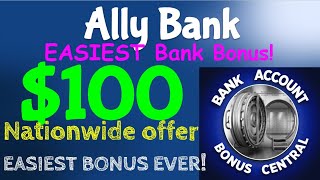 Ally Bank $100 Checking Account Bonus! Nationwide Offer! EASIEST Bank Bonus EVER!!