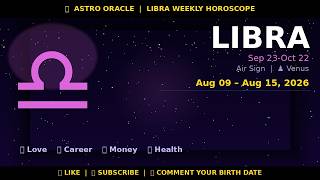 Libra ♎ Weekly Horoscope Aug 09 – Aug 15, 2026 — Love Career Money | 2026