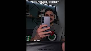 Iphone vs Samsung Torch Quality ☠️ #iphone #Samsung #quality #cooked #upcomingphones