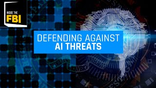 Inside the FBI Podcast: Defending Against AI Threats