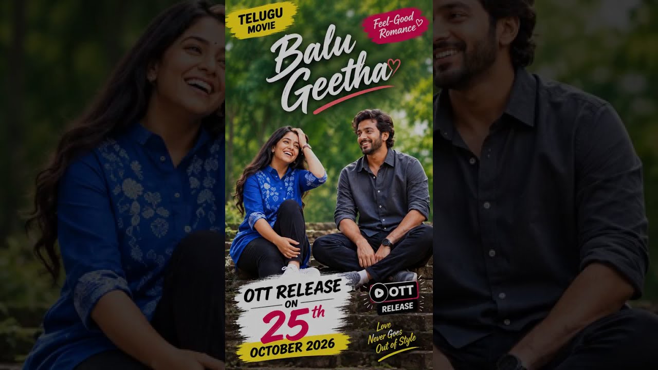 Balu Geetha OTT Release Date | Telugu Feel-Good Romance Movie | Oct 25, 2026