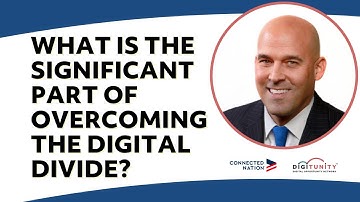 What is The Significant Part of Overcoming the Digital Divide?