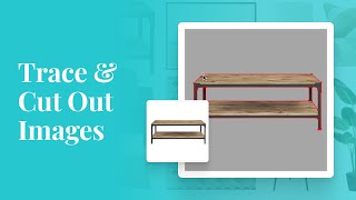 DesignFiles.co - How to Trace and Cut Out Images