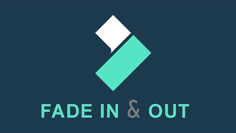 How To Fade In and Out Video Clip In Filmora