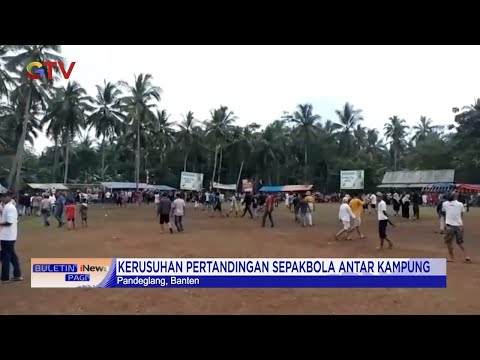 Kerusuhan Pertandingan Sepak Bola Antar Kampung di Pandeglang, Banten #BuletiniNewsPagi 03/10