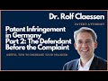 Patent Infringement in Germany - Part 2 - Defendant Before the Complaint - Patents for Professionals